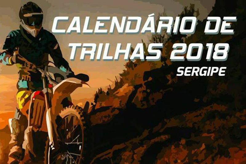 Calendrio de Trilhas para motos e quadriciclos em Sergipe para 2018